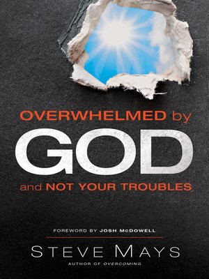 cover image of Overwhelmed by God and Not Your Troubles